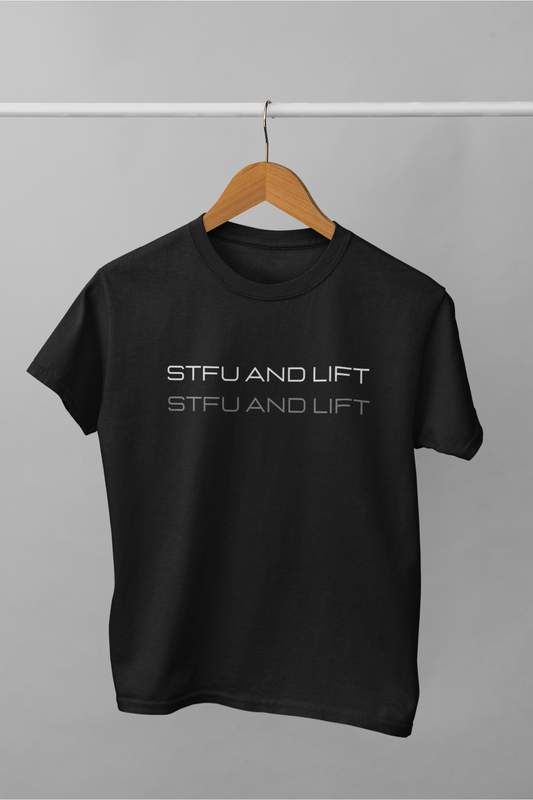 STFU And Lift | Women's T-shirt