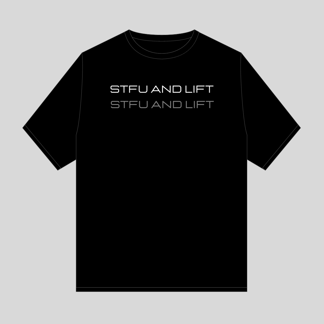 STFU And Lift Oversized T-shirt